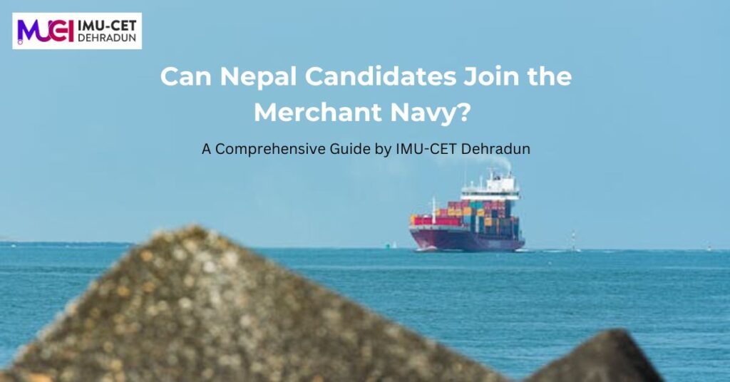 Can Nepal Candidates Join the Merchant Navy